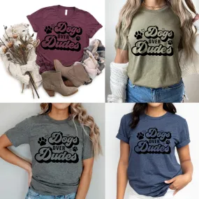 Dogs Over Dudes - Ink Deposited Graphic Tee