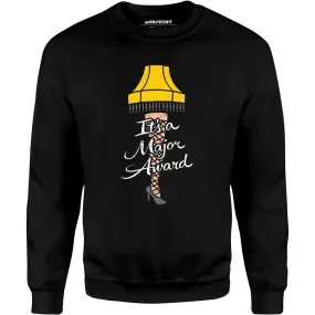 It's a Major Award - Unisex Sweatshirt